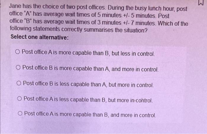 w Jane has the choice of two post offices. During