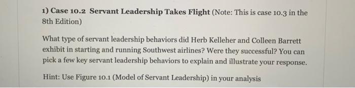 1) Case 10.2 Servant Leadership Takes Flight