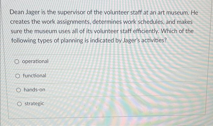 Dean Jager is the supervisor of the volunteer