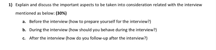 1) Explain and discuss the important aspects to