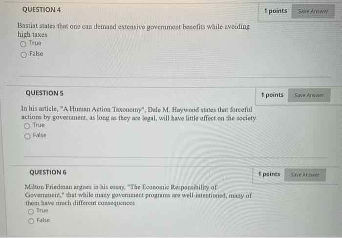 QUESTION 4 1 points Save Answer Bastiat states