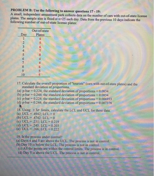 PROBLEM B: Use the following to answer questions