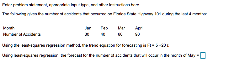 Enter problem statement, appropriate input type,