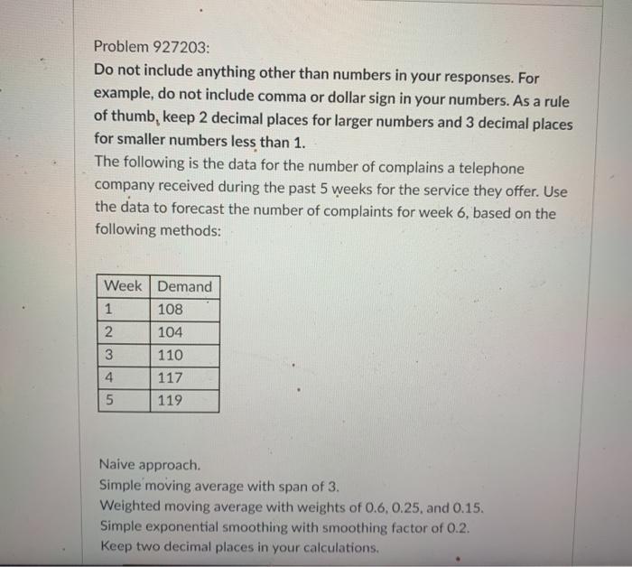 Problem 927203: Do not include anything other