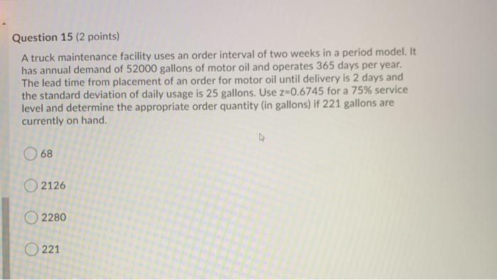 Question 15 (2 points) A truck maintenance