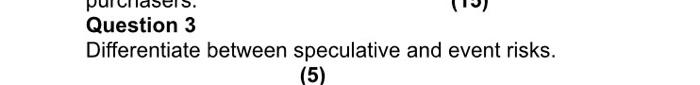 Question 3 Differentiate between speculative and