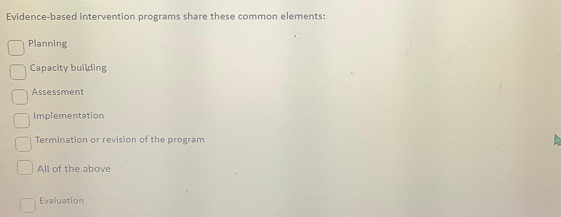 Evidence-based intervention programs share these