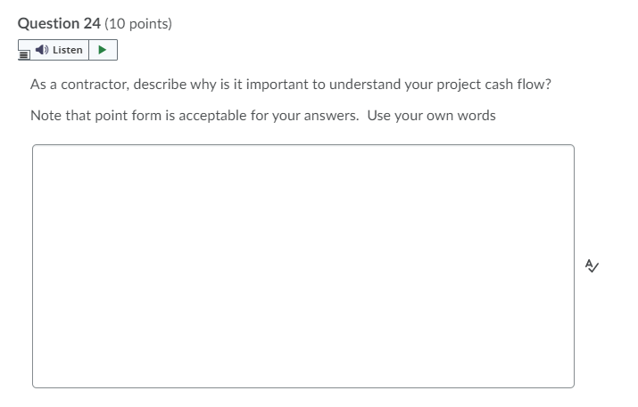 Question 24 (10 points) Listen As a contractor,