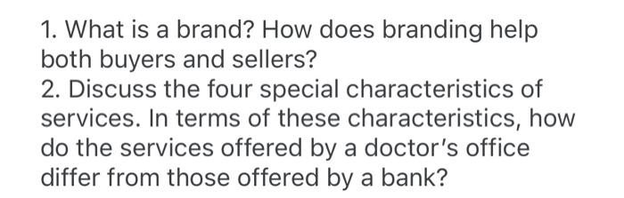 1. What is a brand? How does branding help both