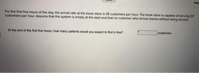 Help For the first five hours of the day, the