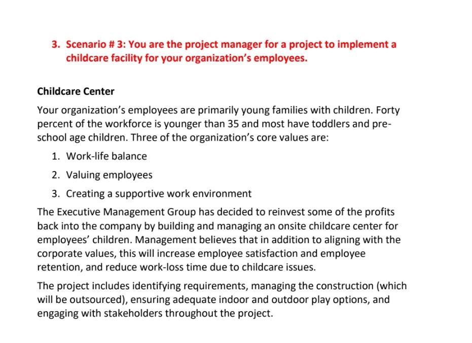 3. Scenario #3: You are the project manager for a