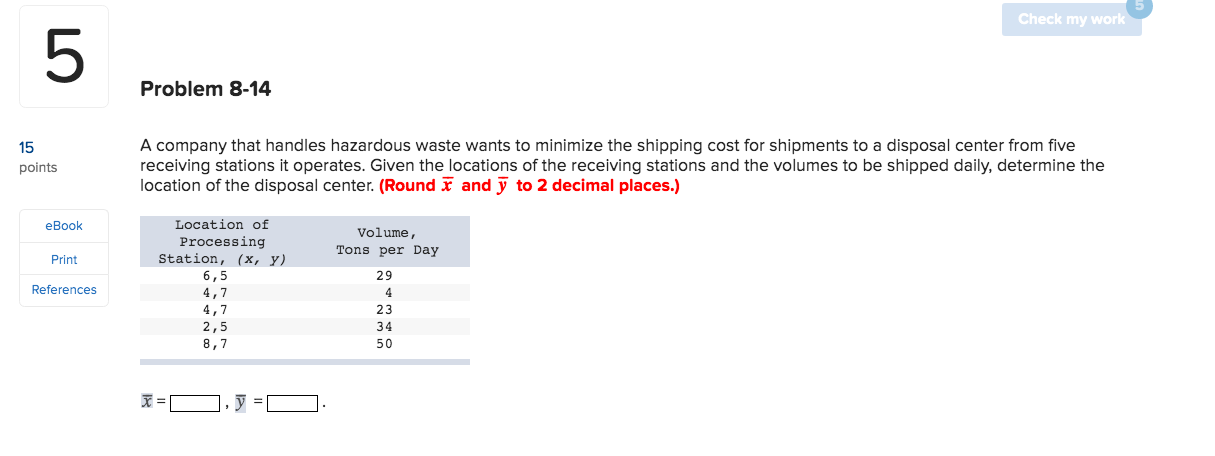 Check my work Problem 8-14 15 points A company
