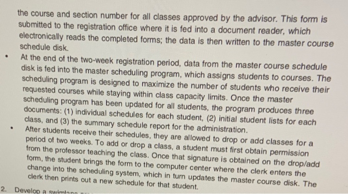 Exercises 1. Develop a process map for the