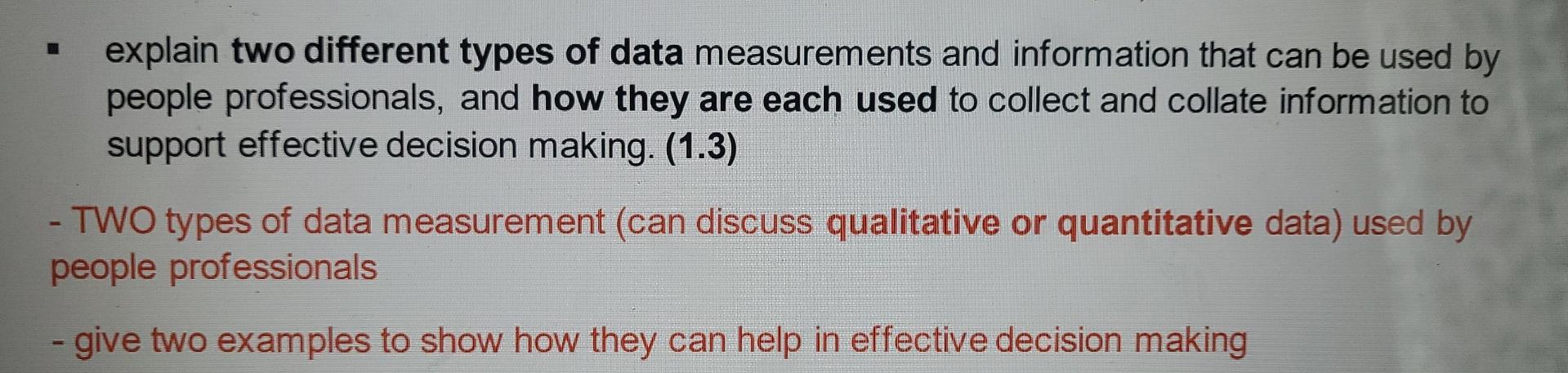 explain two different types of data measurements