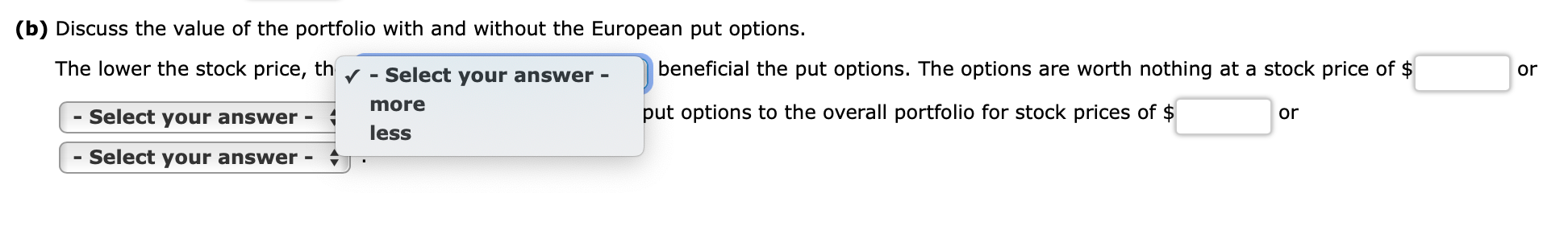 All select your answer is higher/ lower, more/