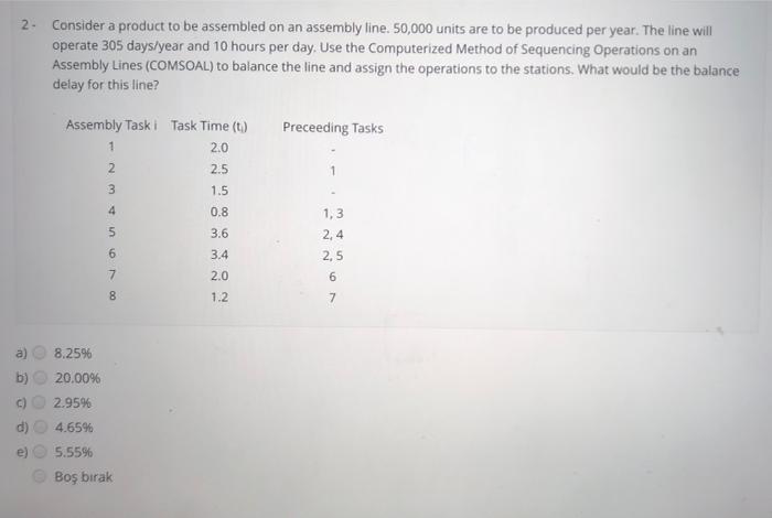 2. Consider a product to be assembled on an