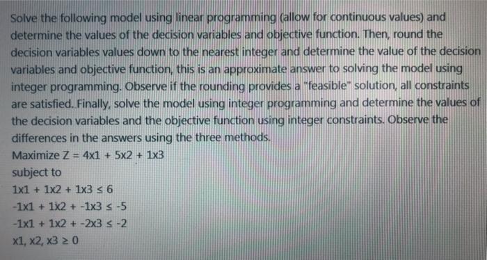 Solve the following model using linear