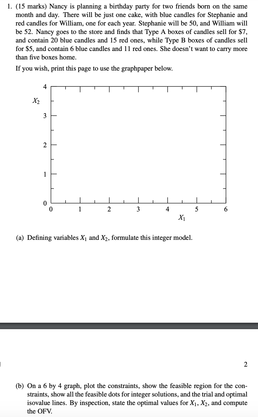 PLEASE USE LINGO SOLVER FOR THE SOLUTION 1. (15