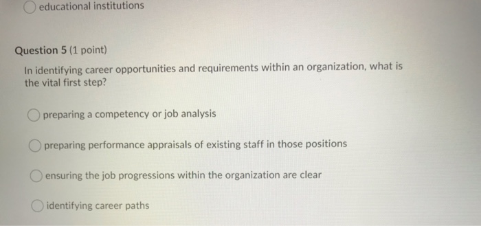 O educational institutions Question 5 (1 point)