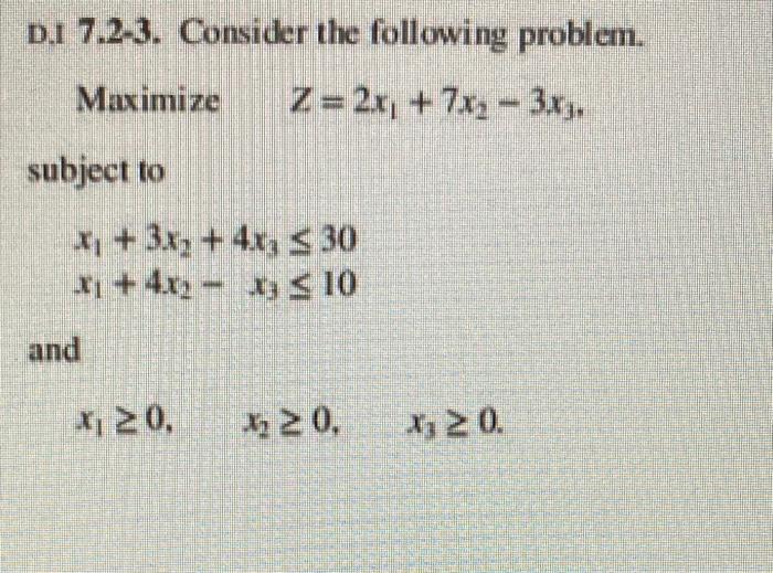 D.1 7.2-3. Consider the following problem.