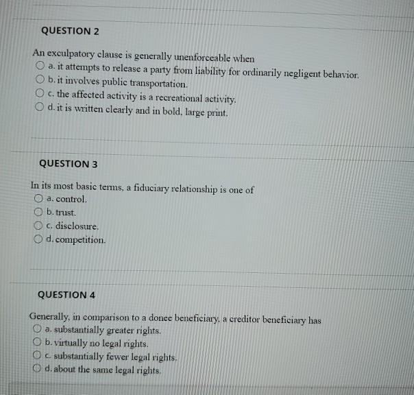QUESTION 2 An exculpatory clause is generally
