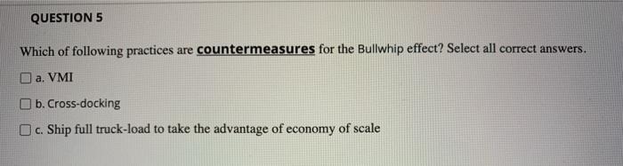 QUESTION 5 Which of following practices are
