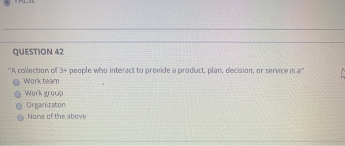 QUESTION 42 "A collection of 3+ people who
