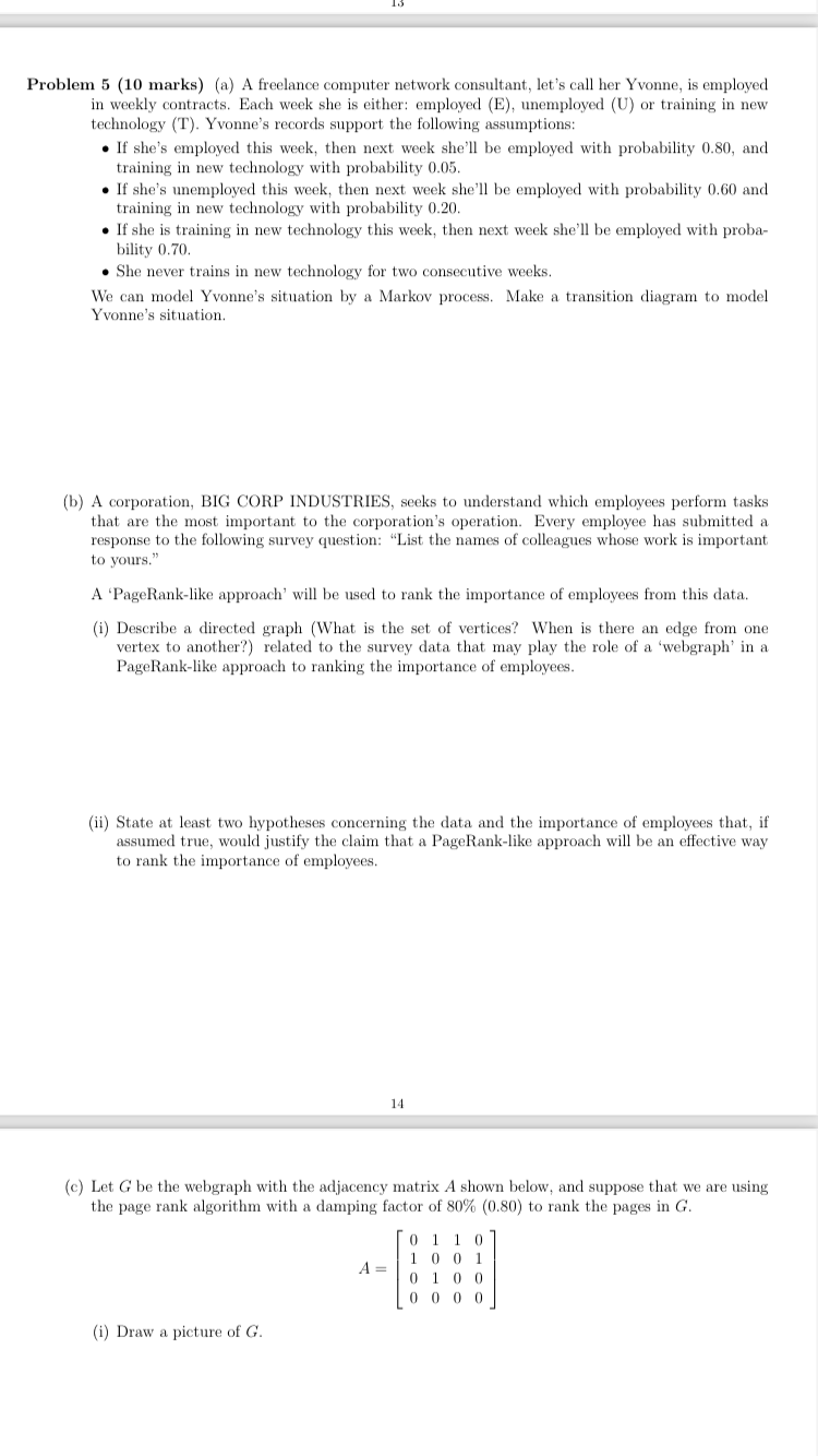 Problem 5 (10 marks) (a) A freelance computer