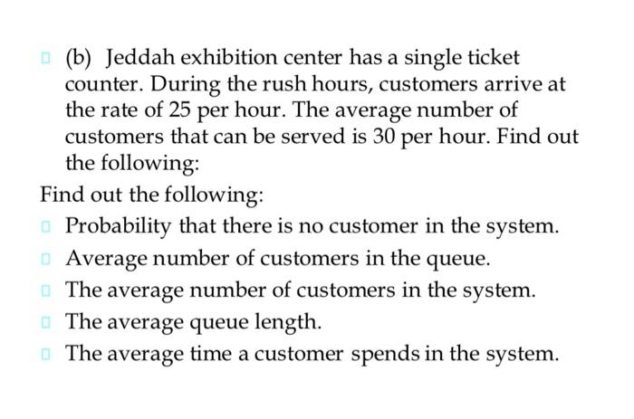 (b) Jeddah exhibition center has a single ticket