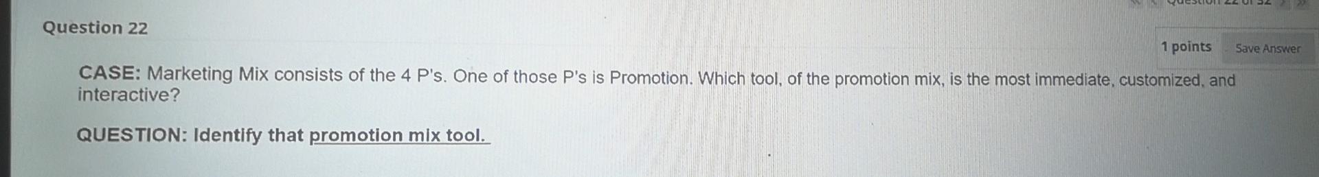 Question 22 1 points Save Answer CASE: Marketing