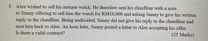 5. Alex wished to sell his antique watch. He