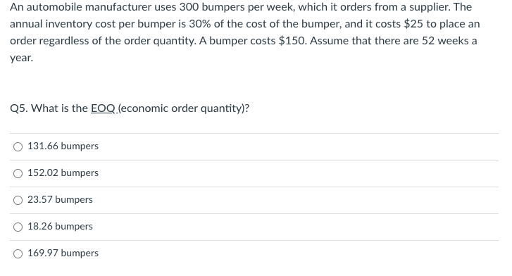 An automobile manufacturer uses 300 bumpers per