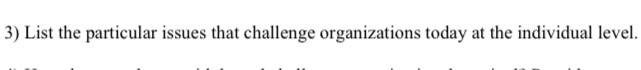 3) List the particular issues that challenge