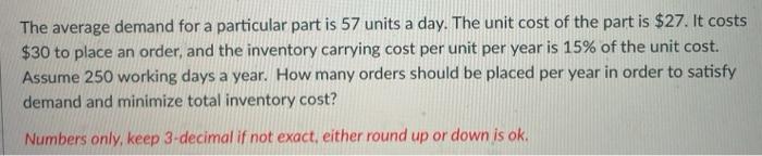 The average demand for a particular part is 57