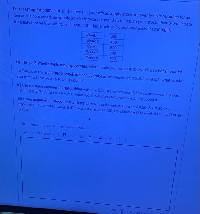 (Forecasting Problem) Not all the items in your