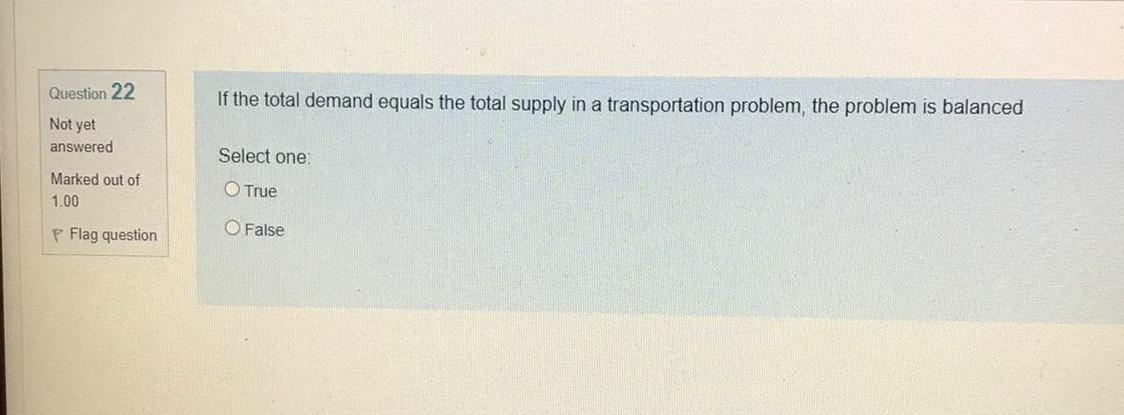 Question 22 If the total demand equals the total