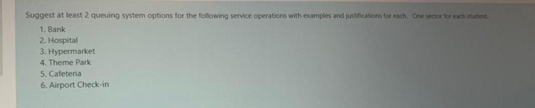 Suggest at least 2 queuing system options for the