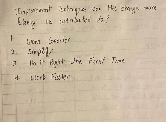 Improvement Techniques can this change change