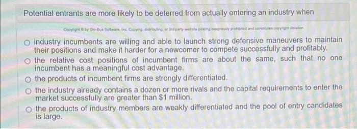 Potential entrants are more likely to be deterred