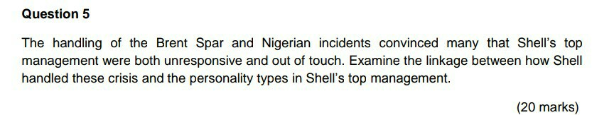 Question 5 The handling of the Brent Spar and