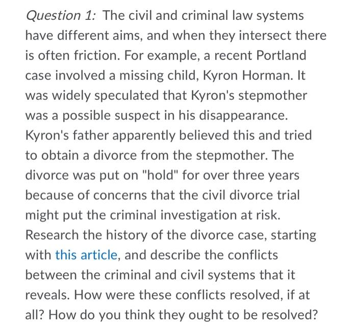 Question 1: The civil and criminal law systems