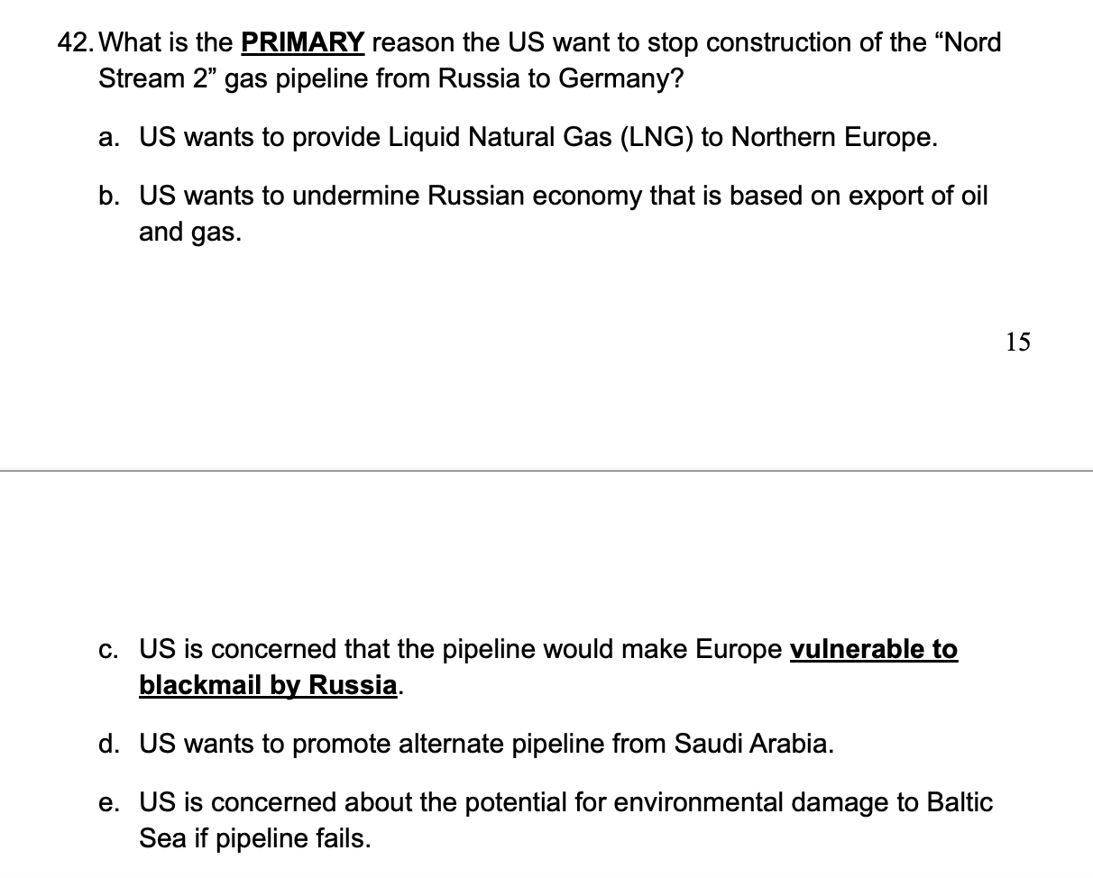42. What is the PRIMARY reason the US want to
