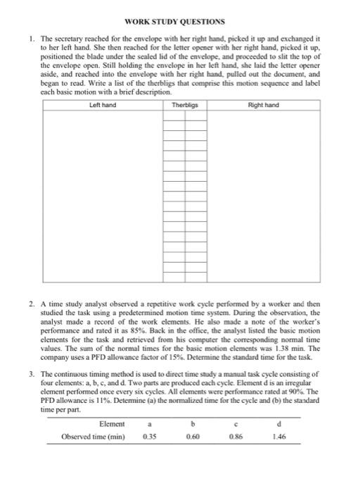 THERBLIG: A therblig is a basic motion element,