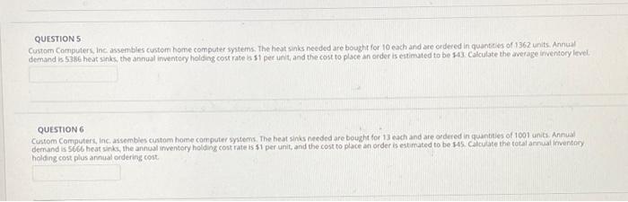 QUESTIONS Custom Computers, Inc assembles Custom