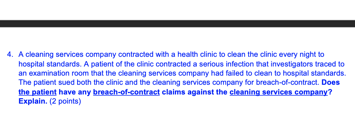 4. A cleaning services company contracted with a