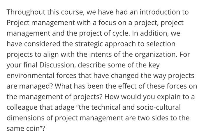 Throughout this course, we have had an