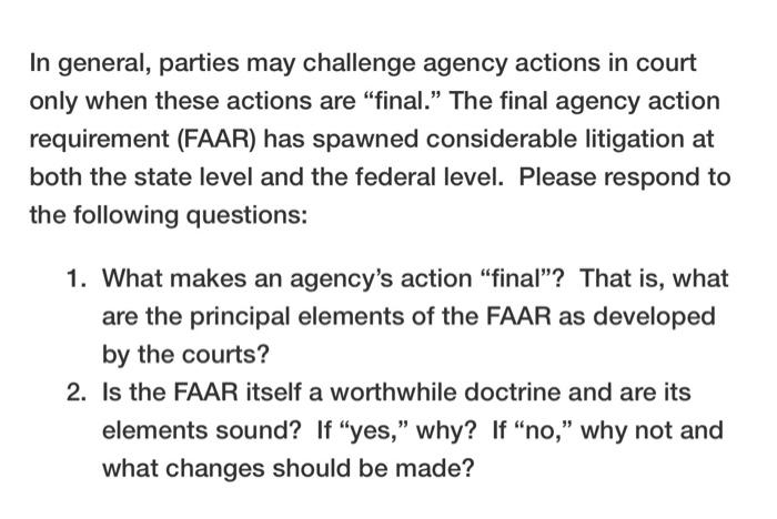 In general, parties may challenge agency actions