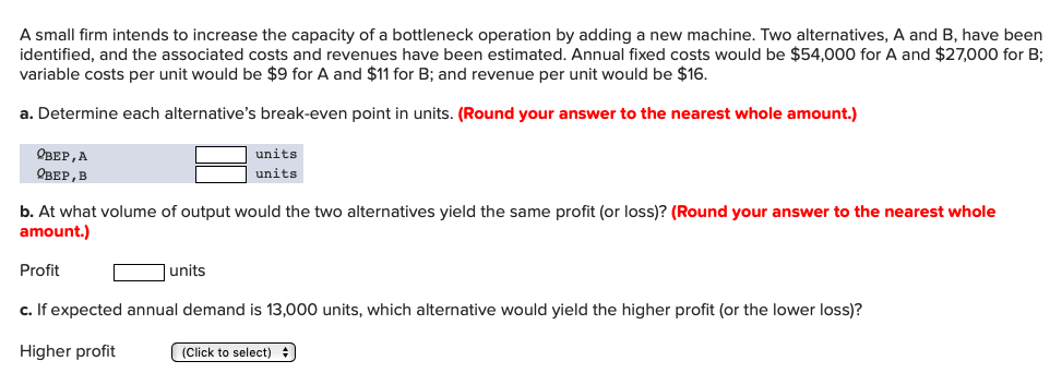 A small firm intends to increase the capacity of