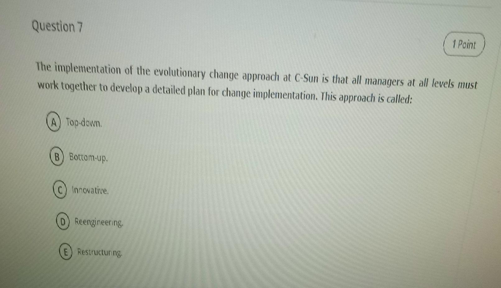 q7 q8 please help Question 7 1 Point The