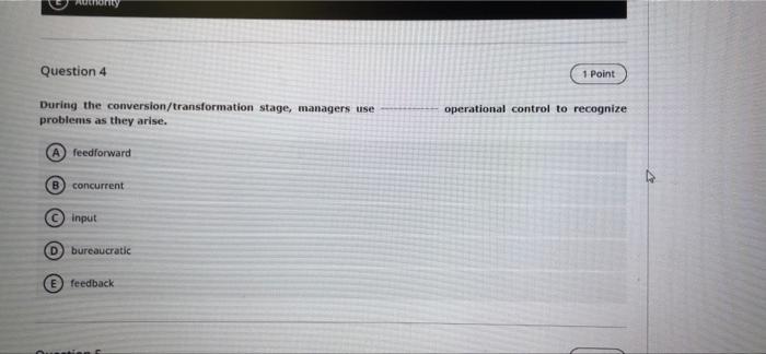 Question 4 1 Point During the